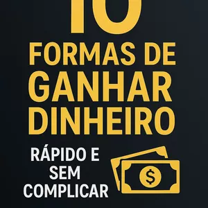 Imagem de capa para o Ebook 10 formas de ganhar dinheiro rápido e sem complicar 