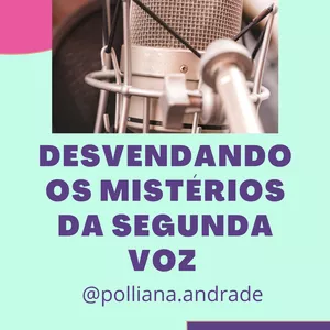 Imagem de capa para o Evento online Desvendando os Mistérios da Segunda Voz