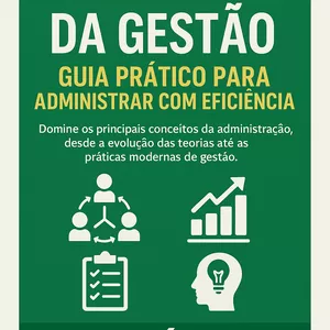 Imagem de capa para o Ebook Fundamentos da Gestão: Guia Prático para Administrar com Eficiêncie