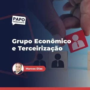 Imagem de capa para o Curso online Grupo Econômico e Terceirização: aspectos práticos materiais e processuais
