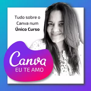 Imagem do curso Canva Eu Te Amo - Design ao Seu Alcance