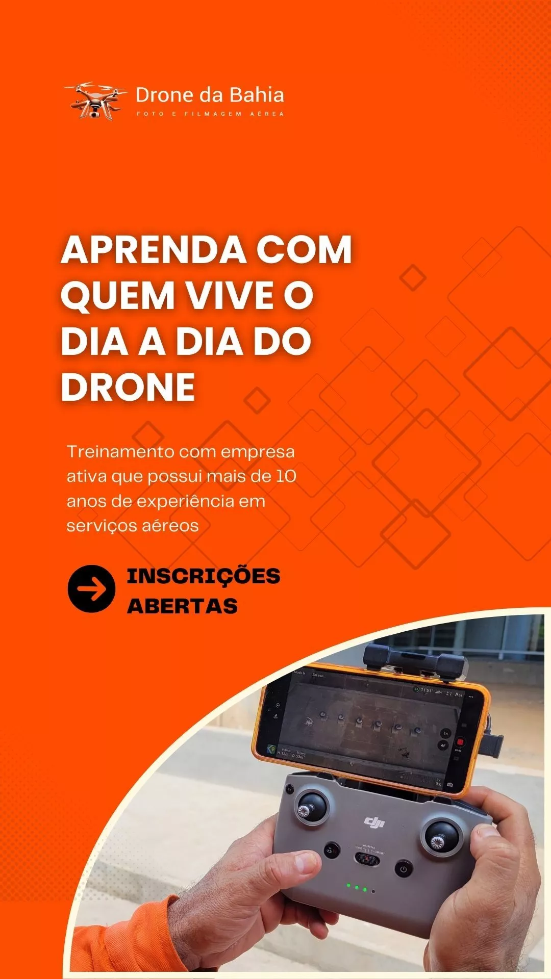 Aprenda com quem vive o dia a dia do drone
