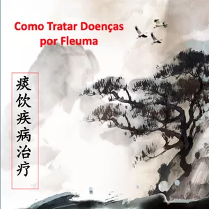 Imagem de capa para o Curso online Como tratar doenças provocadas pela Fleuma com a MTC (Disponível só por 45 dias)