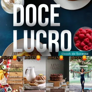 Imagem de capa para o Ebook Doce Lucro: Guia Completo para Fazer Renda Extra Vendendo Bolos!                                               + 4 Ebooks Bônus: Delícias Veganas; Prazer sem Lactose; Leveza e Sabor(sem glúten); Equilíbrio e Sabor(bolos fitness).