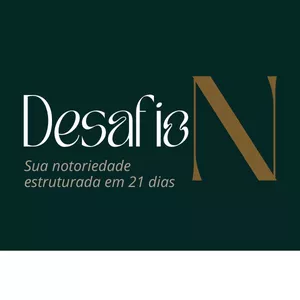 Imagem de capa para o Curso online DesafioN: sua notoriedade estruturada em 21 dias