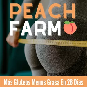 Imagen de portada para Curso online Peach Farm 2.0  - Más Glúteos, Menos Grasa En 28 Días