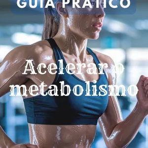 Imagem de capa para o Ebook Guia pratico: Como acelerar o metabolismo