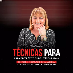 Imagem de capa para o Evento presencial TÉCNICAS PARA OBTER ÊXITO EM BENEFÍCIOS RURAIS  (RECURSO ADMINISTRATIVO E AÇÃO JUDICIAL)