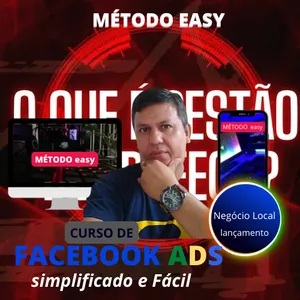 Curso CURSO FACEBOOK ADS - MÉTODO EASY - Simplificado e Fácil  - Negócio físico e digital 