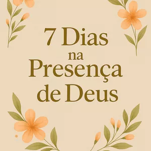 Imagem de capa para o Ebook Devocional - 7 Dias na Presença de Deus