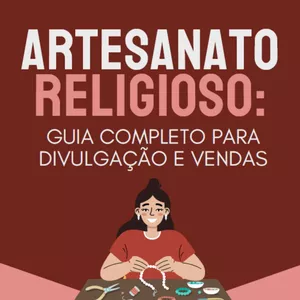 Imagem de capa para o Ebook Ebook Vendas e Divulgação de artesanato religioso
