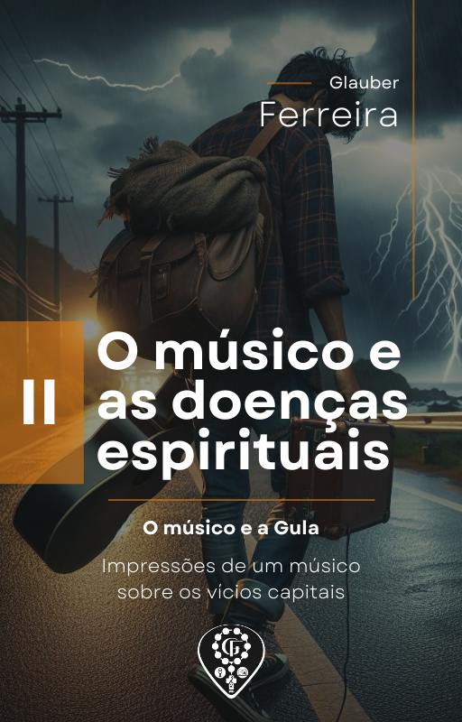 Imagem do curso 2 - O Músico e as doenças Espirituais - A GULA