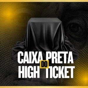 Imagem de capa para o Curso online CAIXA PRETA DO HIGHTICKET