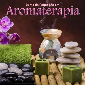 AROMATERAPIA - Formação Internacional em Aromaterapia