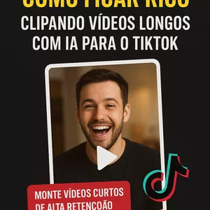 Imagem de capa para o Ebook COMO FICAR RICO CLIPANDO VÍDEOS LONGOS COM IA PARA O TIKTOK