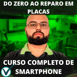 Imagem principal do produto CURSO COMPLETO DE REPARO EM SMARTPHONE DO ZERO ATE O REPARO DE PLACAS