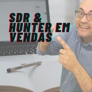 Imagem de capa para o Curso online SDR (Sales Development Representative) - Técnicas Hunter em Vendas