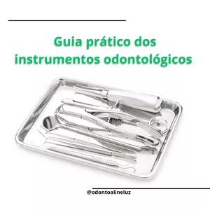 Imagem de capa para o Ebook Guia prático dos instrumentos odontológicos