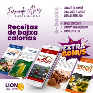 Três e-books: 30 Receitas Baixa Calorias + 20 Sucos DETOX + 20 Chás Termogênicos.