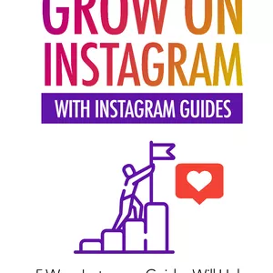 Cover image for Ebook Grow On Instagram With Instagram Guides