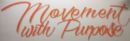 Movement With Purpose