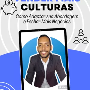Imagem de capa para o Ebook Os 10 Passos para Vender em Diferentes Culturas: Como Adaptar sua Abordagem e Fechar Mais Negócios