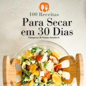 Imagem de capa para o Ebook 100 Receitas para Secar em 30 Dias