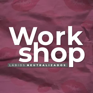 Imagem de capa para o Curso online Workshop Lábios Neutralizados