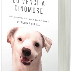 Imagem de capa para o Ebook Eu Venci a Cinomose! Passo a Passo do Tratamento!