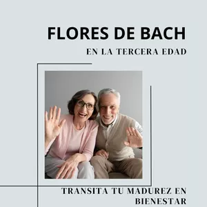 Imagen de portada para Ebook Flores de Bach en la Tercera Edad - Transita la madurez con Bienestar