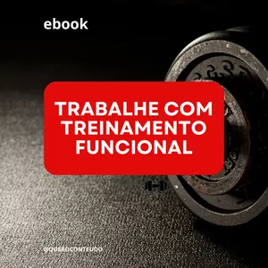 Imagem de capa para o Ebook Ebook Trabalhe com Treinamento Funcional [com exercícios em vídeos]