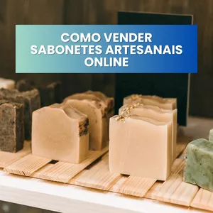 Imagem de capa para o Ebook Como Vender Sabonetes Artesanais Online