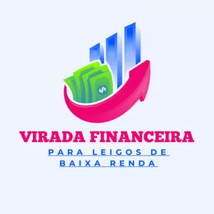 Planilha Virada Financeira para Leigos de Baixa Renda