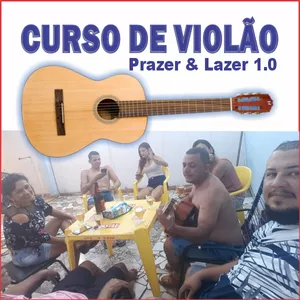 CURSO DE VIOLÃO - Prazer & Lazer 1.0
