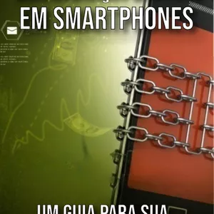 Imagem de capa para o Ebook Segurança Digital em Smartphones