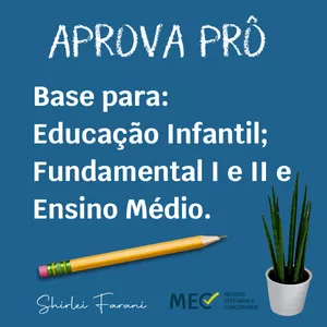 Aprova Prô Base para Educação Infantil, Fundamental I e II e Ensino Médio
