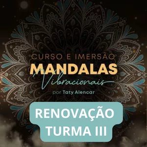 Imagem de capa para o Curso online Renovação Mandalas Vibracionais Turma III