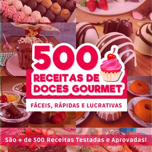 Imagem de capa para o Ebook 500 Receitas de Doces Gourmet
