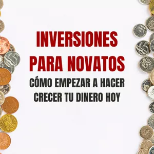 Imagen de portada para Ebook Inversiones Para Novatos: Cómo empezar a hacer crecer tu dinero hoy