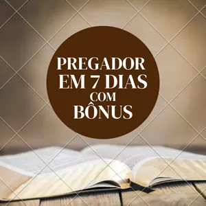 Imagem do curso PREGADORES EM 7 DIAS 
