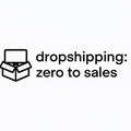 Dropshipping: Zero to Sales logo