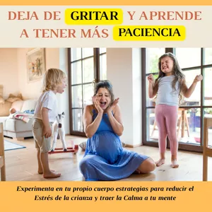 Imagen de portada para Curso online Deja de Gritar y Aprende a tener Más Paciencia