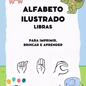 Imagem de capa para o Ebook Alfabeto Ilustrado em Libras- Para imprimir, brincar e aprender.