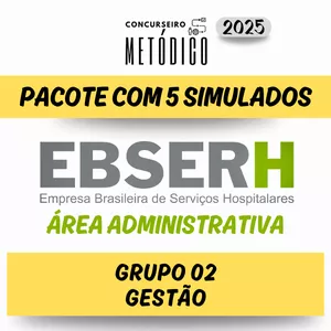 Imagem de capa para o Curso online Pacote de 5 Simulados para o Concurso da EBSERH 2025 – ÁREA ADMINISTRATIVA - GRUPO 02 - GESTÃO
