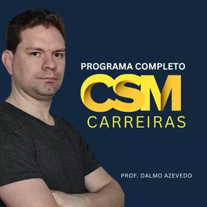 Imagem de capa para o Curso online Programa CSM Carreiras 