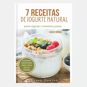 Imagem de capa para o Ebook 7 receitas de iogurte natural para regular o intestino preso