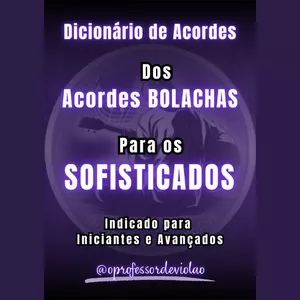 Imagem de capa para o Ebook Dicionário de Acordes — Dos acordes Bolachas para os Sofisticados
