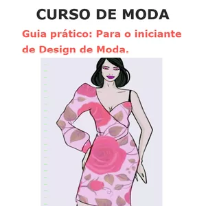 Imagem de capa para o Ebook Curso de Moda  Guia prático: Para o iniciante de Design de Moda 