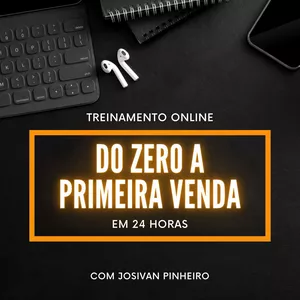 Imagem de capa para o Curso online Do Zero a Primeira Venda em 24 Horas