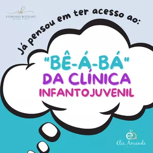 Imagem de capa para o Curso online O "BÊ-Á-BÁ" da Clínica Infantojuvenil